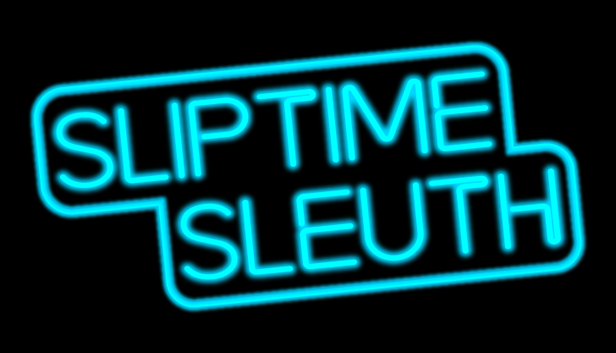 Logo for Slip time Sleuth, with stylized neon blue text reading Slip time Sleuth on a black background